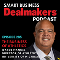 Episode 285; The Business of Athletics with Warde Manuel