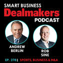 Episode 278: Sports, Business and M&A